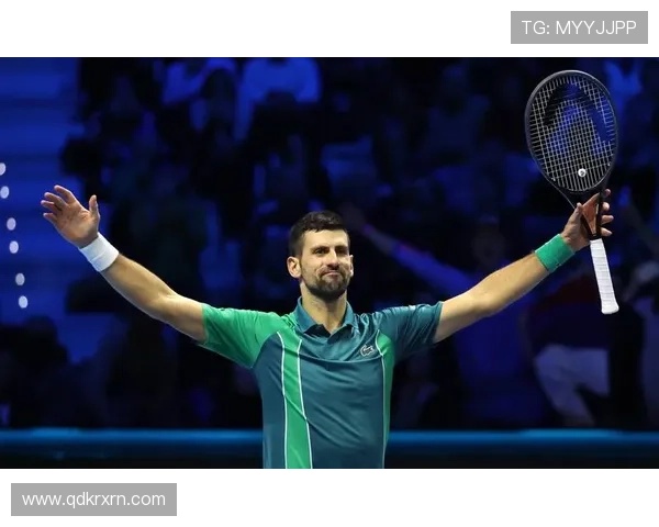 德约科维奇强势回归年终总决赛再度冲击个人历史性第八冠